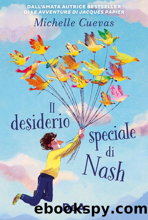 Il desiderio speciale di Nash by Michelle Cuevas
