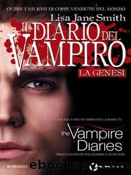 Il diario del vampiro - La genesi by Lisa Jane Smith