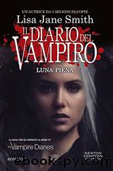 Il diario del vampiro. Luna piena by Lisa Jane Smith