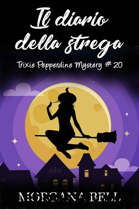 Il diario della strega by Morgana Bell