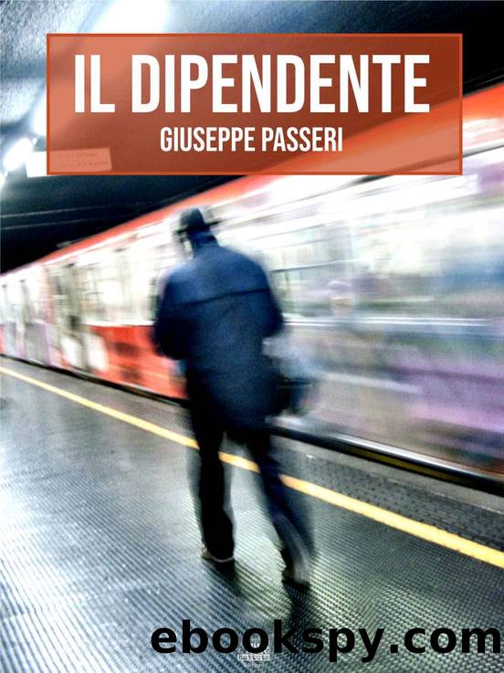 Il dipendente by Giuseppe Passeri