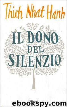 Il dono del silenzio (Italian Edition) by Nhath Hanh Tich