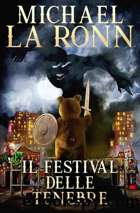 Il festival delle tenebre by Michael La Ronn