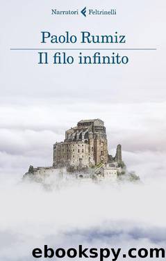 Il filo infinito: Viaggio alle radici d'Europa by Paolo Rumiz