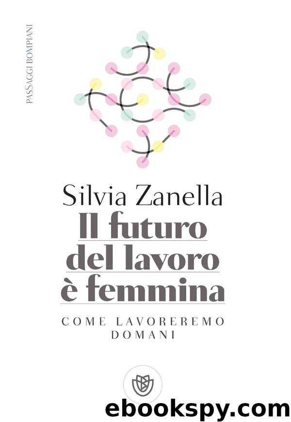 Il futuro del lavoro è femmina by Silvia Zanella