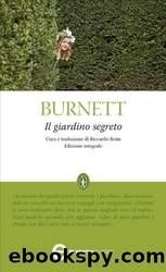 Il giardino segreto by Frances Hodgson Burnett & R. Reim