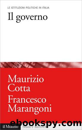 Il governo by Maurizio Cotta Francesco Marangoni