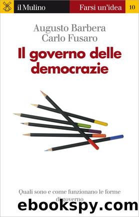 Il governo delle democrazie by Augusto Barbera Carlo Fusaro