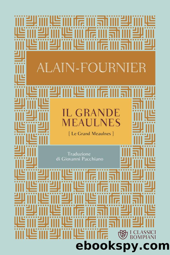 Il grande Meaulnes by Alain-Fournier