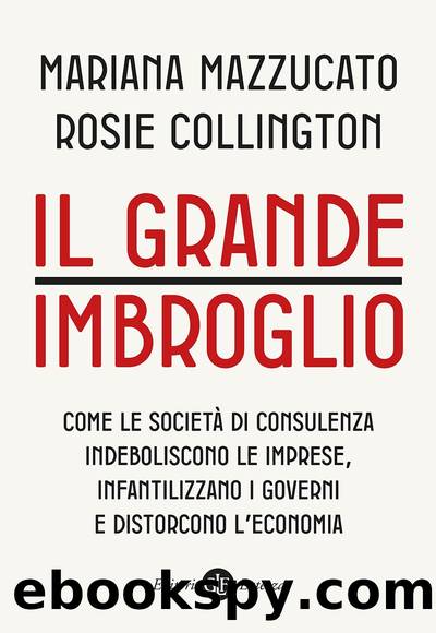 Il grande imbroglio by Mariana Mazzucato & Rosie Collington