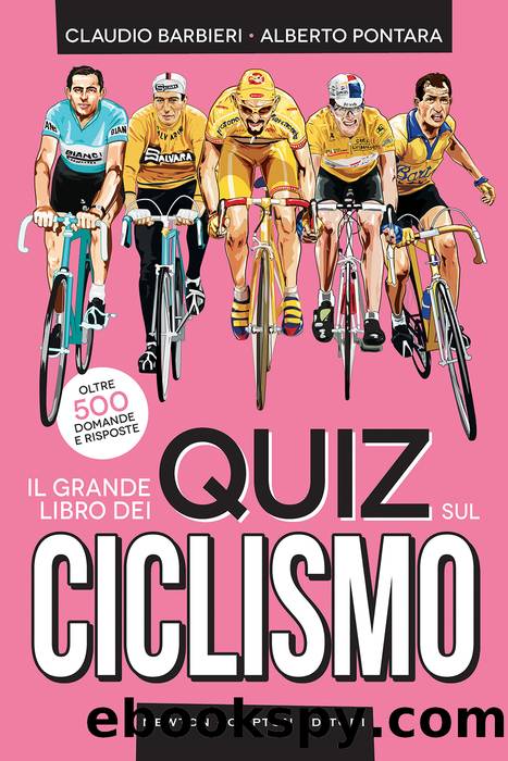 Il grande libro dei quiz sul ciclismo by Claudio Barbieri & Alberto Pontara