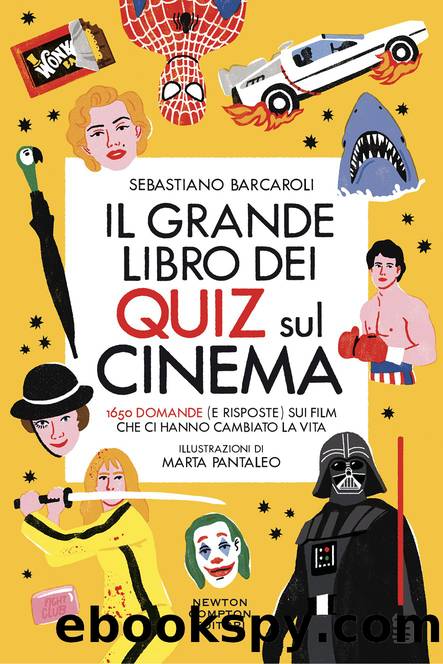 Il grande libro dei quiz sul cinema by Sebastiano Barcaroli & Marta Pantaleo