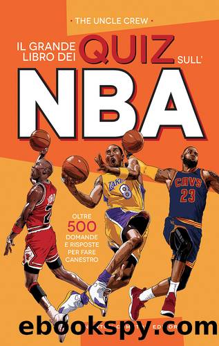Il grande libro dei quiz sull'NBA by The Uncle Crew