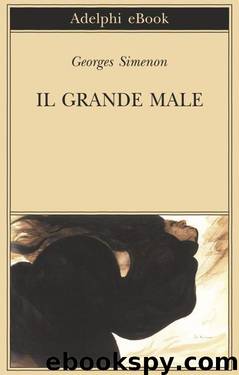 Il grande male by Georges Simenon