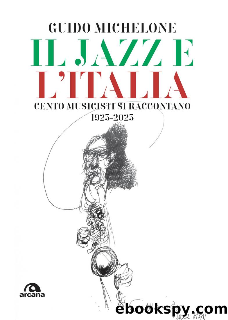 Il jazz e l'Italia by Guido Michelone;