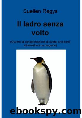 Il ladro senza volto by Suellen Regys