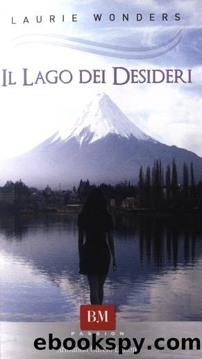 Il lago dei desideri by Laurie Wonders
