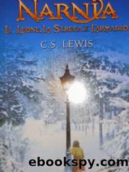 Il leone la strega e l'armadio by C. S. Lewis