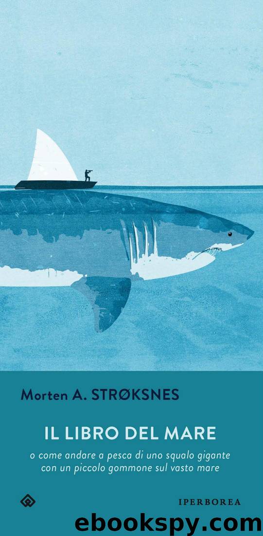 Il libro del mare by Morten A. Stroksnes