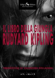 Il libro della giungla (Italian Edition) by Rudyard Kipling