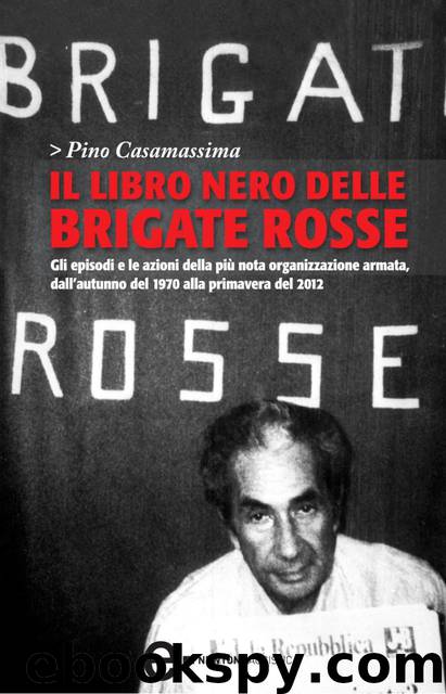 Il libro nero delle Brigate Rosse by Pino Casamassima