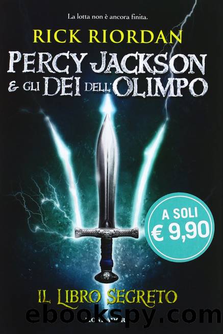 Il libro segreto. Percy Jackson e gli dei dell'Olimpo by Rick Riordan