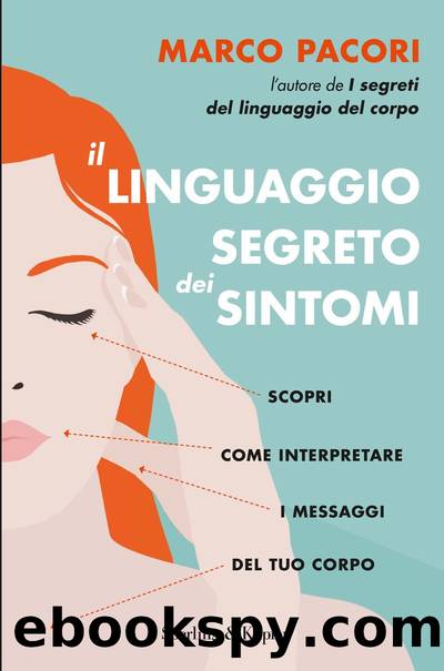 Il linguaggio segreto dei sintomi by Marco Pacori