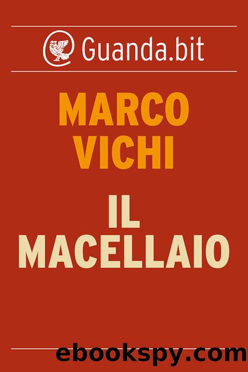 Il macellaio by Marco Vichi