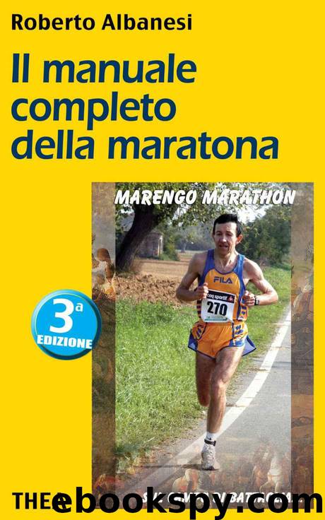 Il manuale completo della maratona (Italian Edition) by Albanesi Roberto