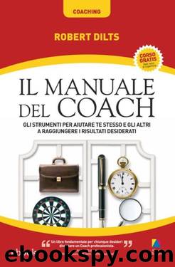 Il manuale del Coach (Coaching) by Robert Dilts