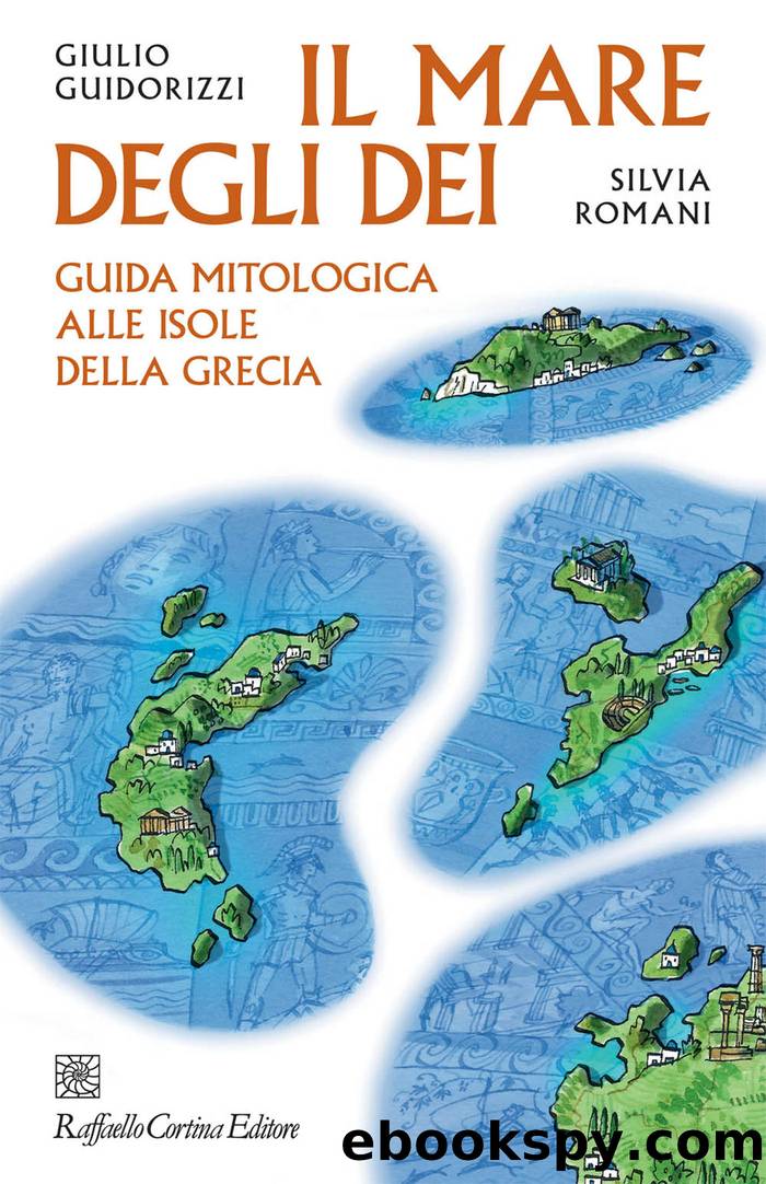 Il mare degli dei by Giulio Guidorizzi & Silvia Romani