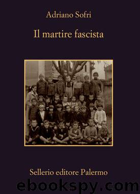 Il martire fascista by Adriano Sofri