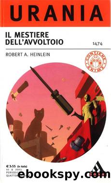 Il mestiere dell'avvoltoio (1999) by Heinlein Robert Anson
