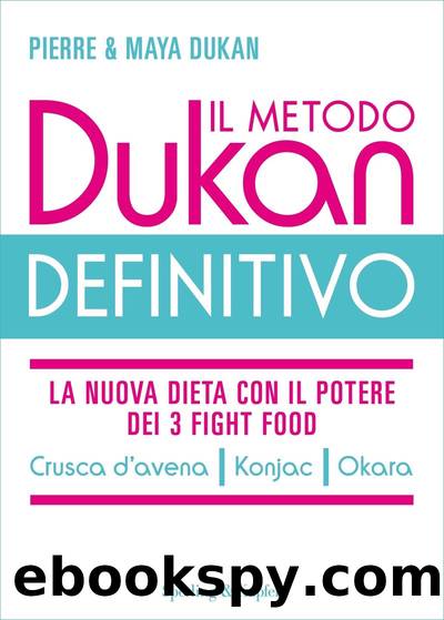 Il metodo Dukan definitivo by Pierre Dukan & Maya Dukan