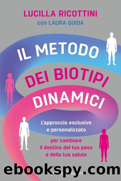 Il metodo dei biotipi dinamici by Lucilla Ricottini & Laura Guida