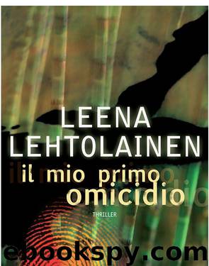 Il mio primo omicidio by Leena Letholainen