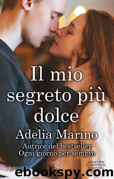 Il mio segreto più dolce (eNewton Narrativa) (Italian Edition) by Adelia Marino