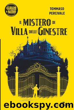Il mistero di Villa delle Ginestre by Tommaso Percivale