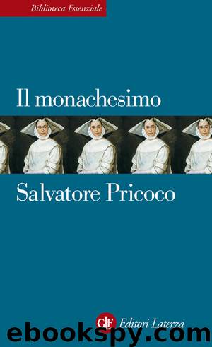 Il monachesimo by Salvatore Pricoco