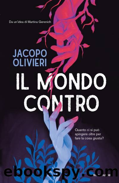 Il mondo contro by Jacopo Olivieri
