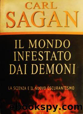Il mondo infestato dai demoni - La scienza e il nuovo oscurantismo by Carl Sagan