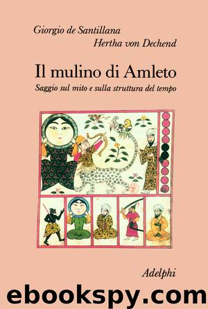 Il mulino di Amleto by Giorgio de Santillana Hertha von Dechend