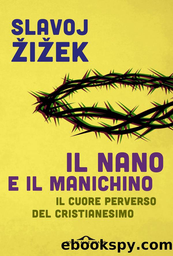 Il nano e il manichino by Slavoj Žižek