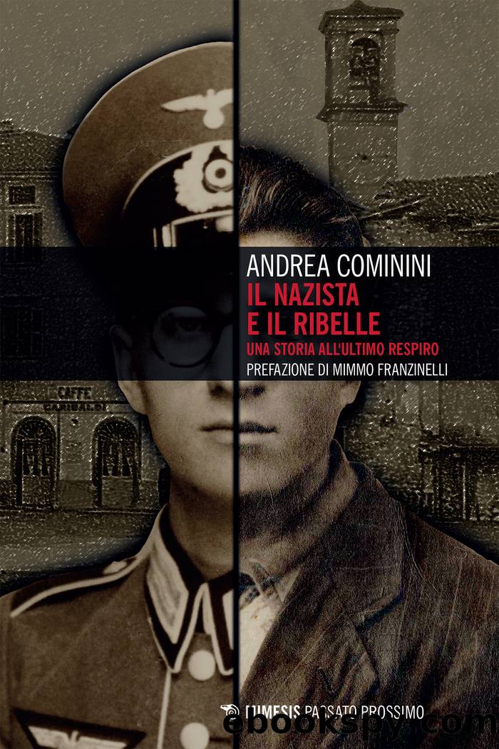 Il nazista e il ribelle by Andrea Cominini