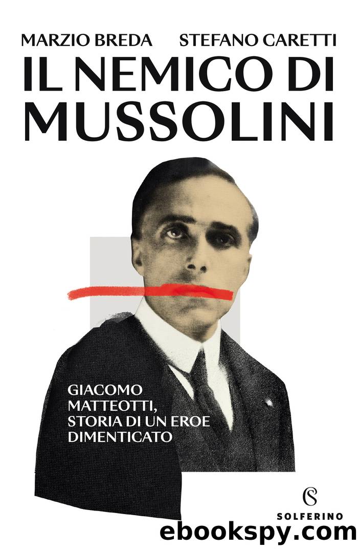 Il nemico di Mussolini by Marzio Breda & Stefano Caretti