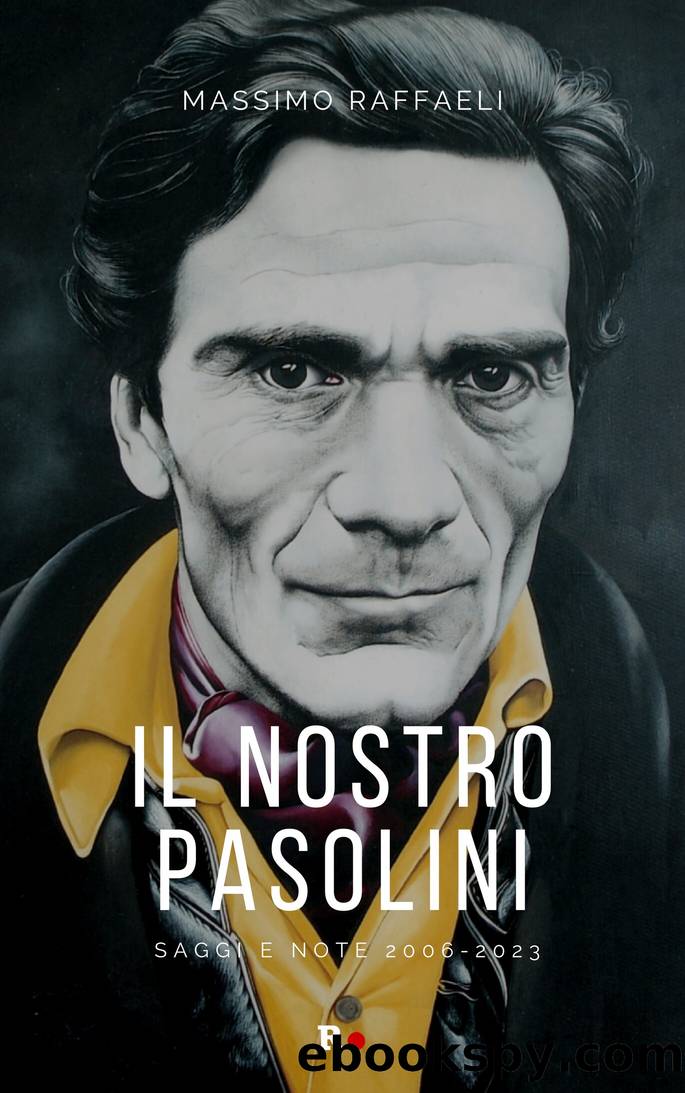 Il nostro Pasolini by Massimo Raffaeli