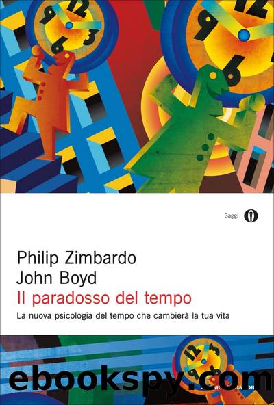 Il paradosso del tempo by Philip Zimbardo & John Boyd