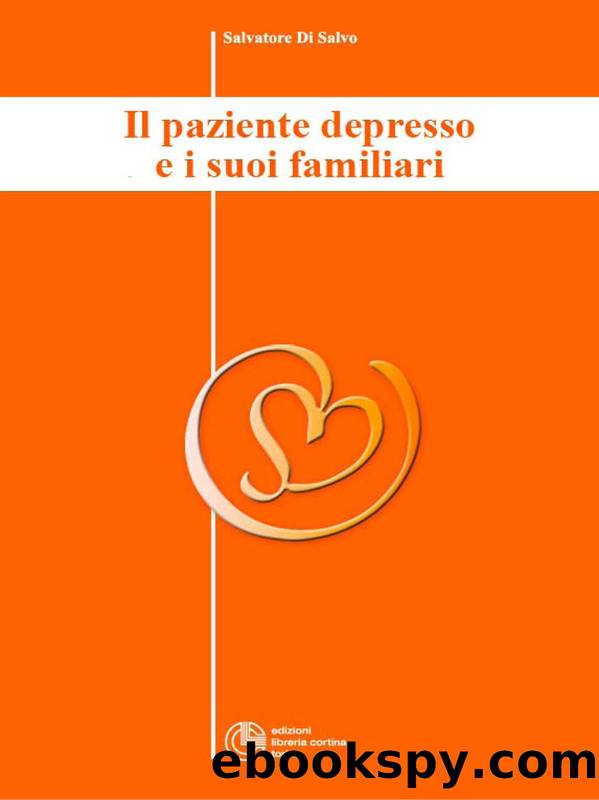 Il paziente depresso e i suoi familiari by Salvatore Di Salvo