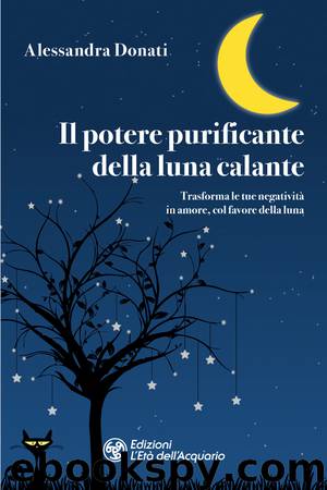Il potere purificante della luna calante by Alessandra Donati