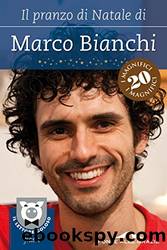Il pranzo di Natale di Marco Bianchi by Marco Bianchi